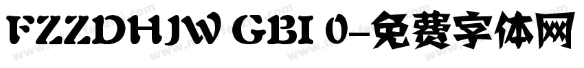 FZZDHJW GBI 0字体转换